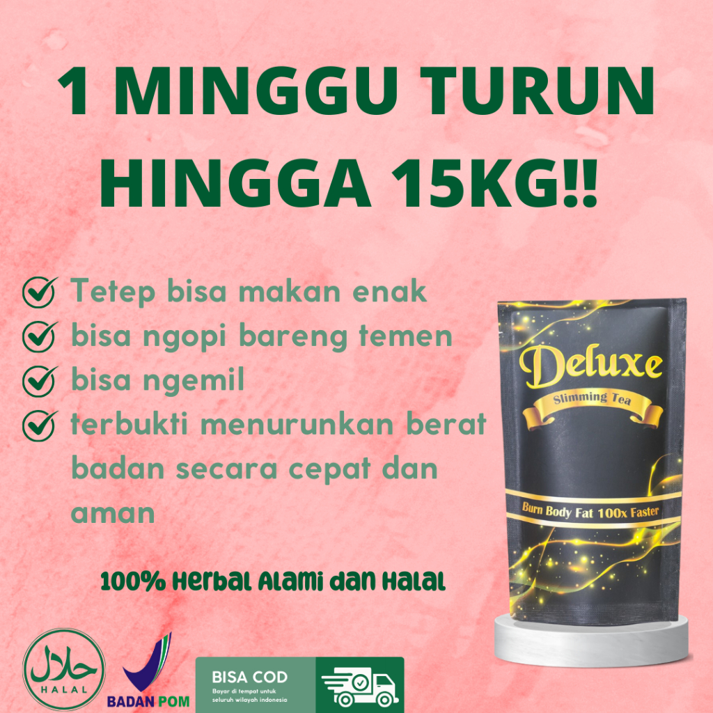 

Deluxe Slimming Tea Pelangsing Badan dan Pembakar Lemak Perut Buncit Teh pelangsing badan ampuh-Pelangsingberat herbal alami-Minuman penurun berat badan-Teh herbal untuk diet-Teh pelangsing tubuh terbukti-pelangsing ampuh-Minuman detoksifikasi tubuh