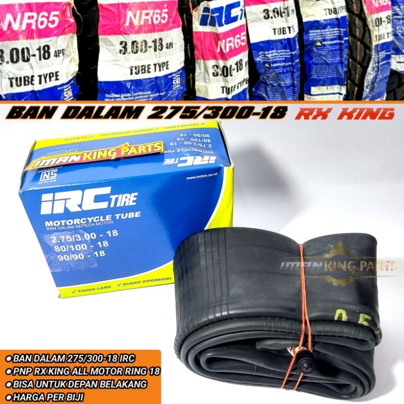 BAN DALAM 275/300-18 IRC ORIGINAL UNTUK RX KING SCORPIO SEMUA VELG RING 18