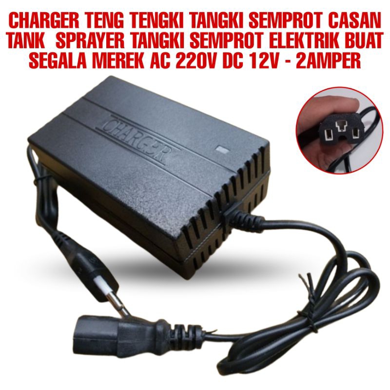 CHARGER TENG TENGKI TANGKI SEMPROT CASAN TANK  SPRAYER TANGKI SEMPROT ELEKTRIK BUAT SEGALA MEREK AC 