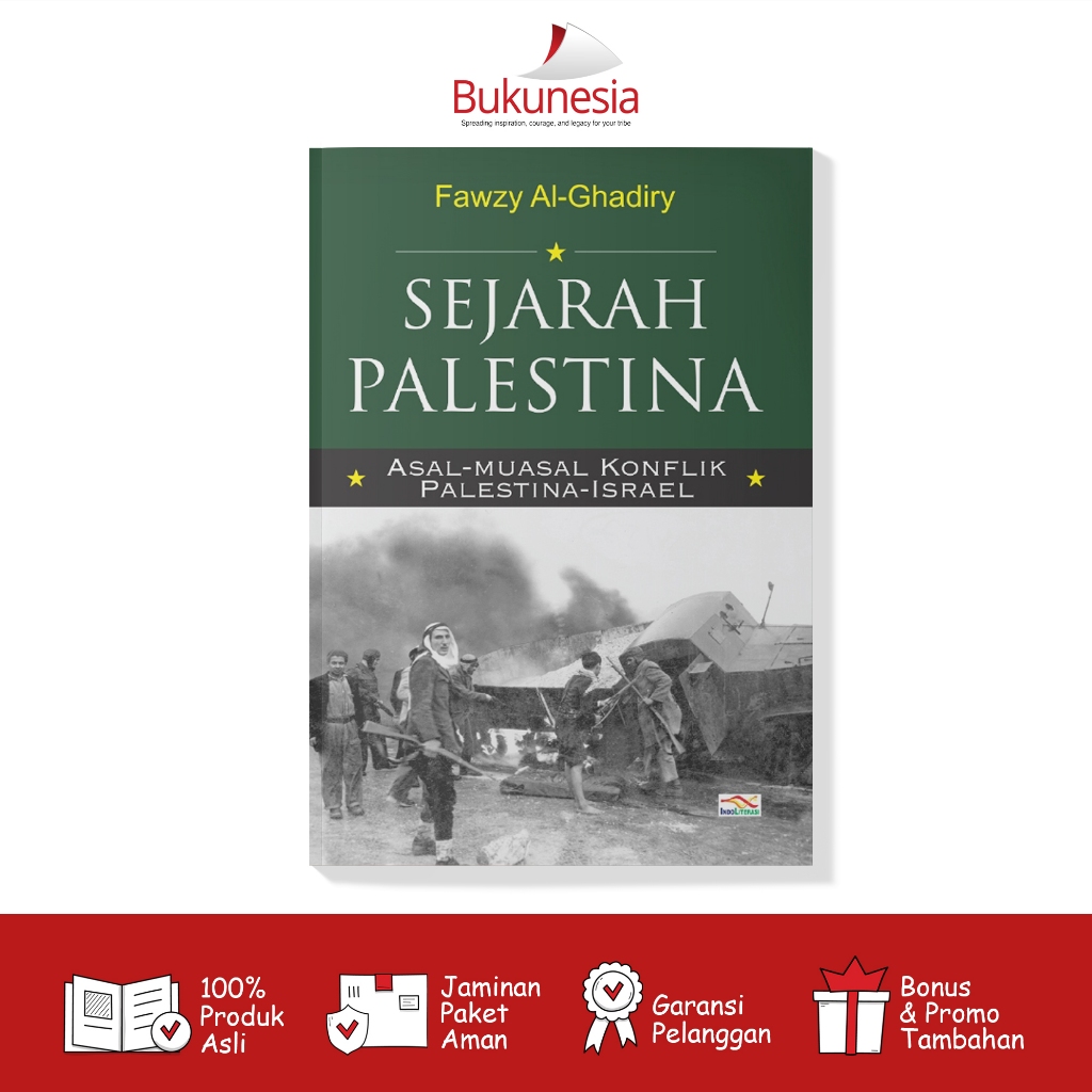 Buku Sejarah Dunia - Sejarah Palestina: Asal-Muasal Konflik Palestina-Israel (Indoliterasi)