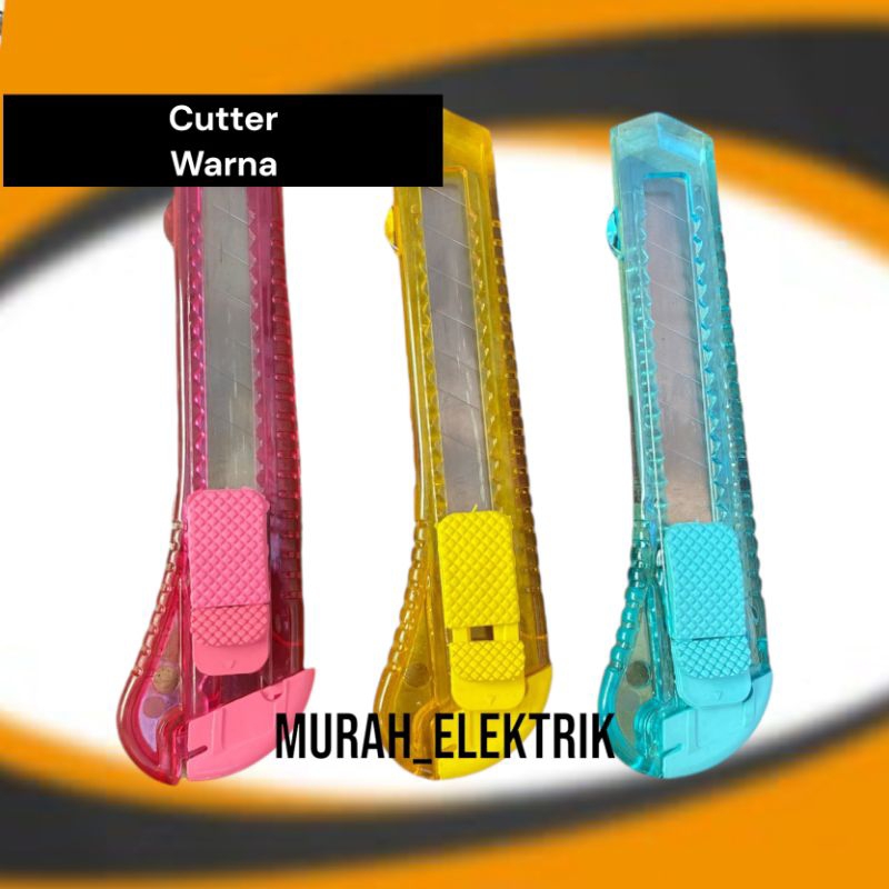 

Cutter Warna-Warni/Cutter Bening/Cutter Transparan/Cutter
