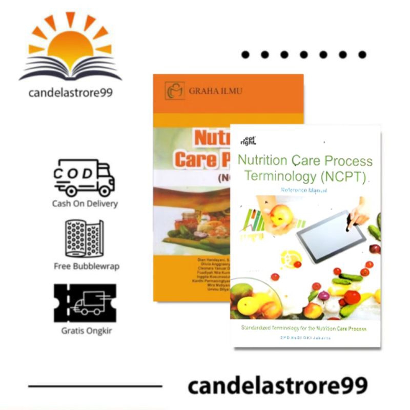 NUTRITION CASE PROCESS TERMINOLOGY ( NCP & NCPT )