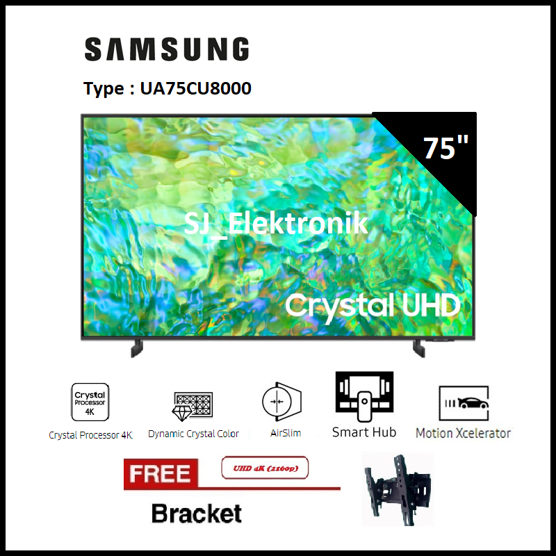Braket + LED TV Samsung 75CU8000 - 75 Inch CU8000 Smart TV Crystal UHD