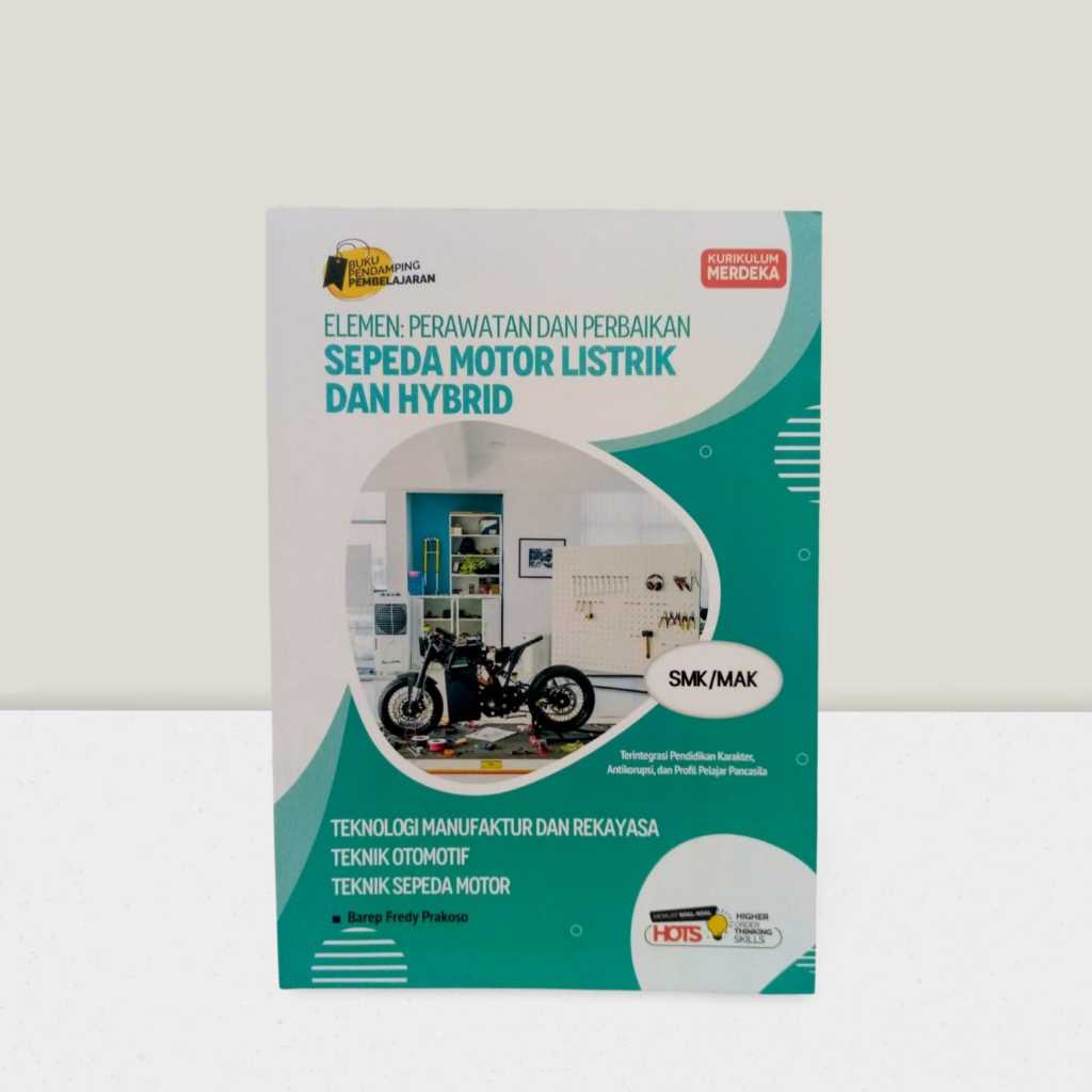 LKS SMK Produktif Kurmer ELEMEN : Perawatan Dan Perbaikan Sepeda Motor Listrik Dan Hybrid Jurusan Te