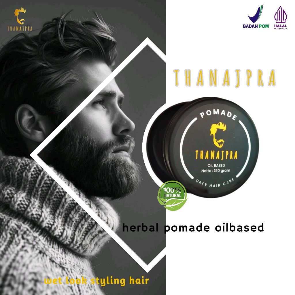 Minyak rambut cowok penghitam uban permanen Thanajpra pomade oilbased