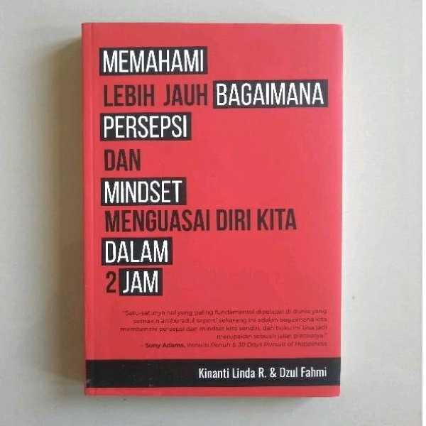 (Preloved) Memahami Lebih Jauh Bagaimana Persepsi dan Mindset Menguasai Diri Kita dalam 2 Jam. Origi