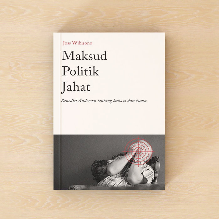 Maksud Politik Jahat - Joss Wibisono (Tanda Baca)