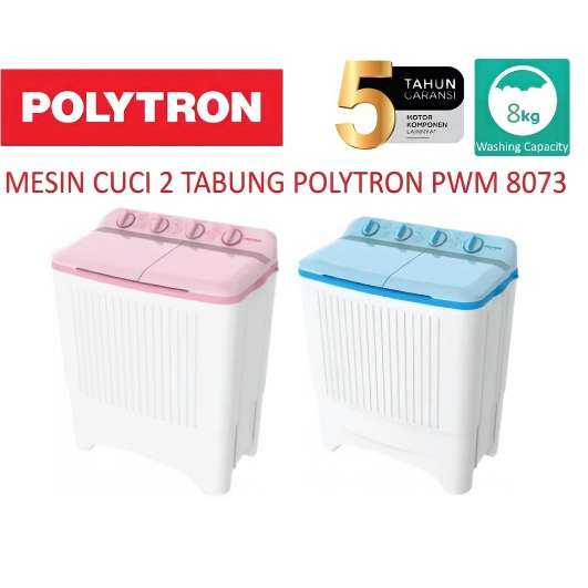 Polytron Mesin Cuci 2 Tabung 8 Kg PWM 8073 Twin Tube PROMO GARANSI
