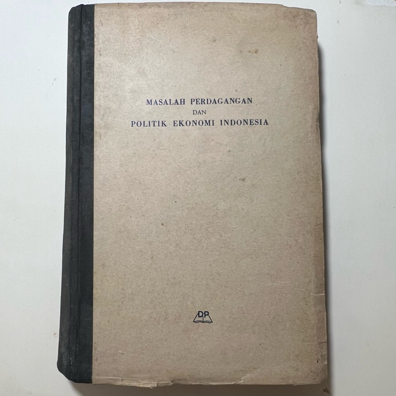 Buku Dr SARONO 1959 MASALAH PERDAGANGAN DAN POLITIK EKONOMI INDONESIA