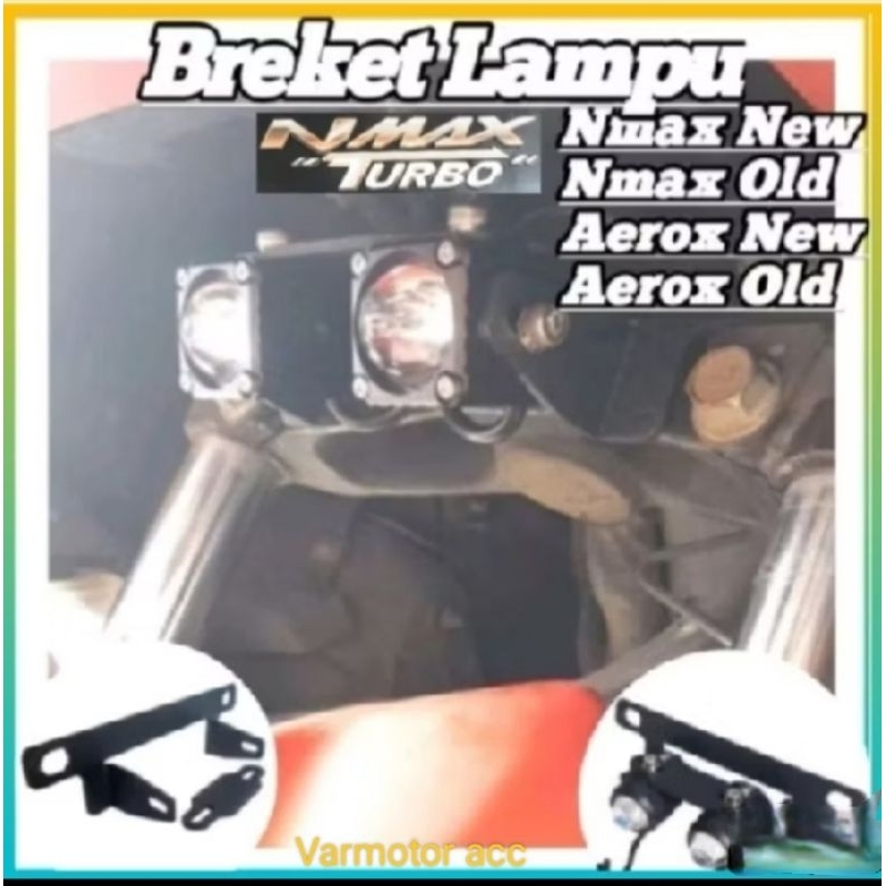 breket lampu tembak   nmax  old new turbo aerox kolong  PNP motor