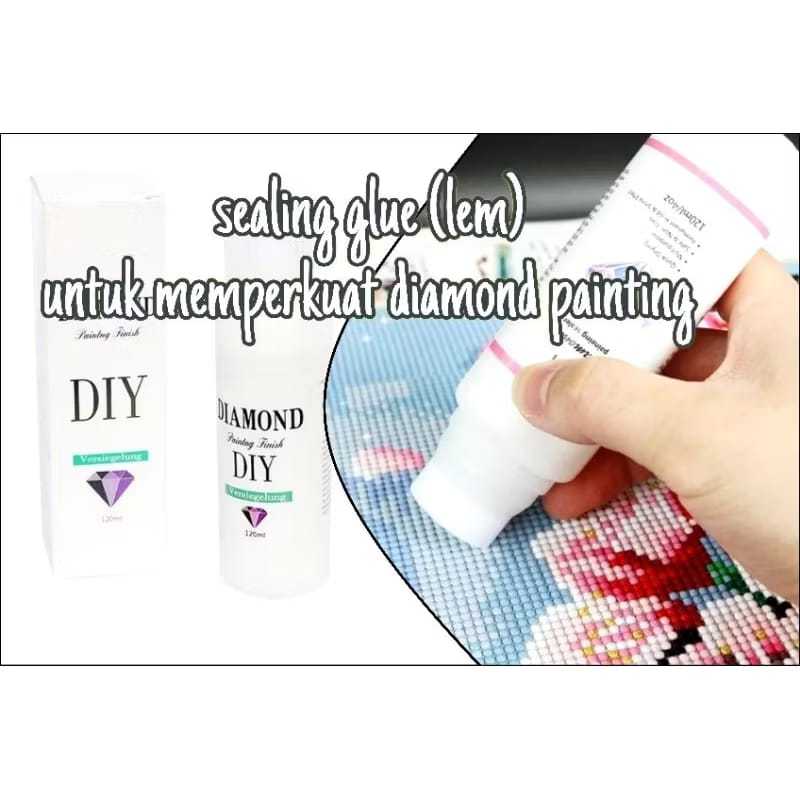 

120ML DIY Diamond painting conserver sealing glue/lem segel lukisan berlian permanen Hold shine