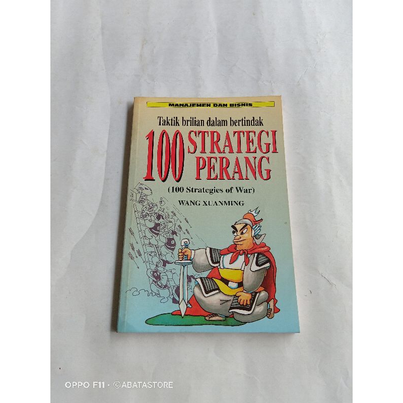 BUKU MANAJEMEN DAN BISNIS TAKTIK BRILIAN DALAM BERTINDAK 100 STRATEGI PERANG WANG XUANMING
