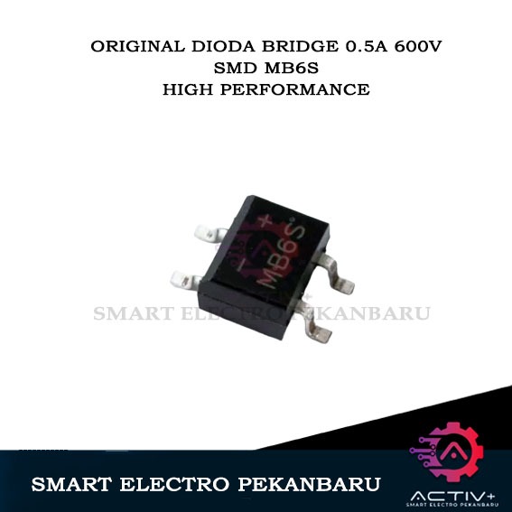 ORIGINAL SMD MB6S DIODA BRIDGE SEP 0.5A 600V SOP-4 DIODA TEMPEL SEP ASLI RectifieR Diode jembatan MB
