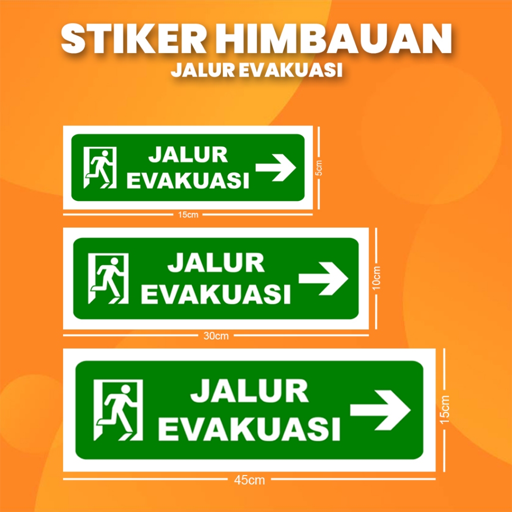 

Stiker K3 Evakuasi "Kanan" / Sticker HSE Evacuation "Left" (Print Tajam & Anti Air)