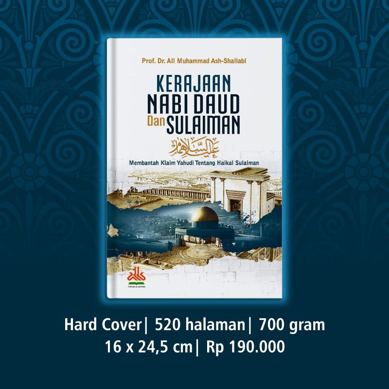 Kerajaan Nabi Daud dan Sulaiman: Membantah Klaim Yahudi Tentang Haikal Sulaiman.