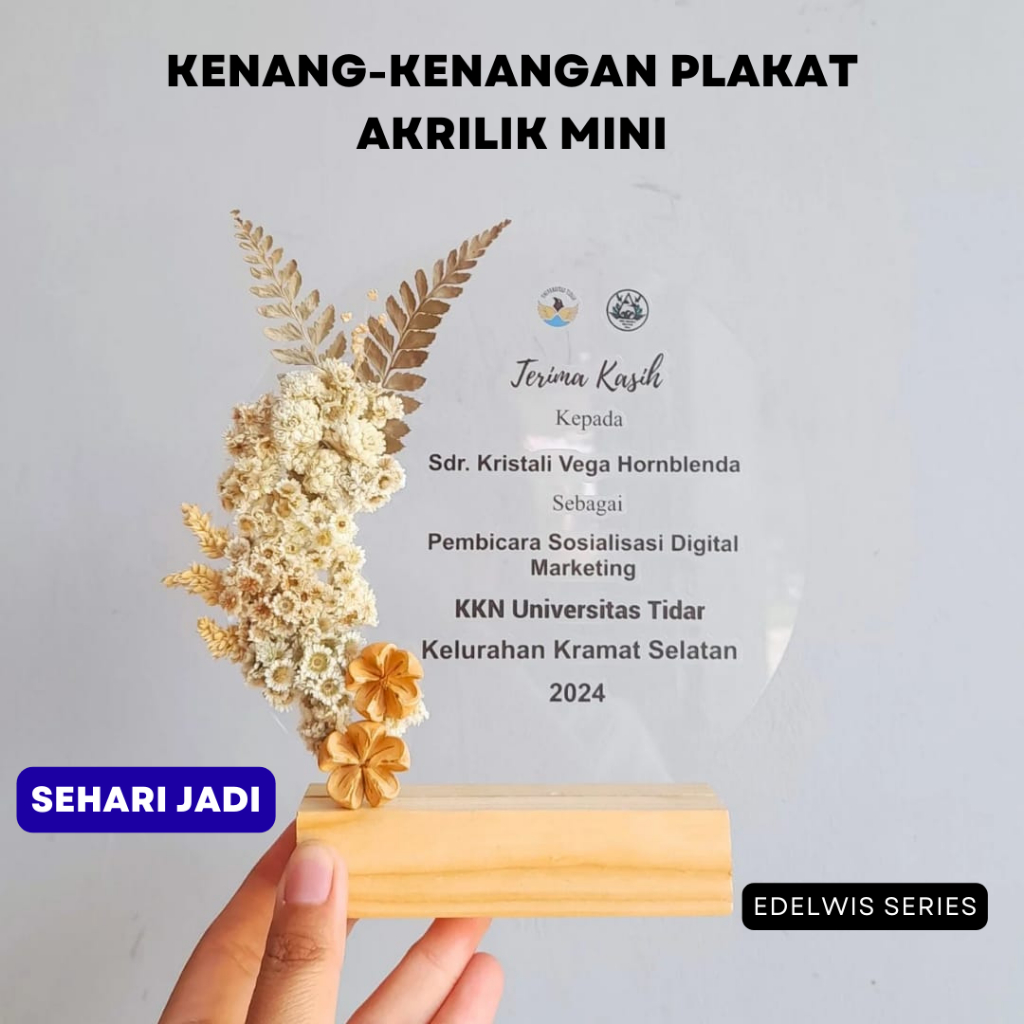 Akrilik custom - Plakat akrilik mini | Kenang-Kenangan KKN | Perpisahan Guru bunga kering Edelwis