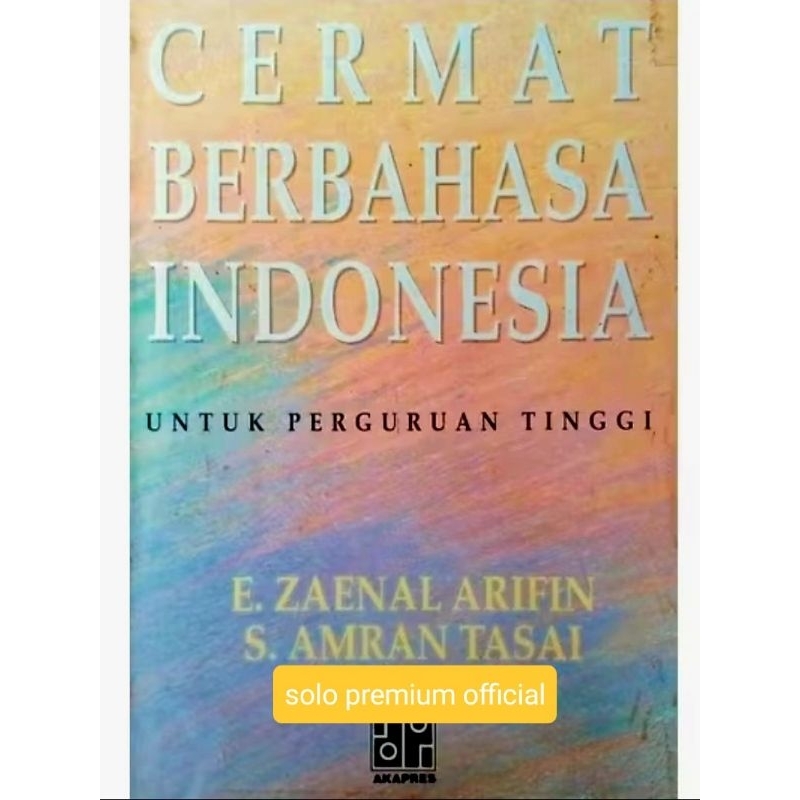 BUKU CERMAT BERBAHASA INDONESIA UNTUK PERGURUAN TINGGI E Zaenal Arifin