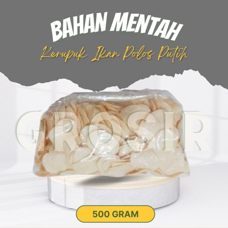 

Bahan Mentah / Krupuk Ikan / Kerupuk Ikan Polos Putih 500 Gr / Halal