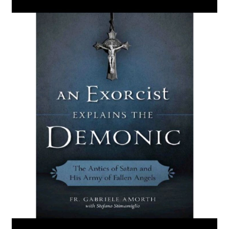 

BUKU AN EXORCIST EXPLAINS THE DEMONIC