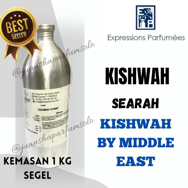 KISHWAH/KISHWAH BY MIDDLE EAST PRODUK EXPRESSION PARFUMEES KEMASAN 1 KG SEGEL