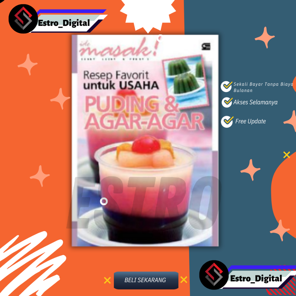 

[ ID4781 ] Resep Favorit Untuk Usaha Puding & Agar Agar