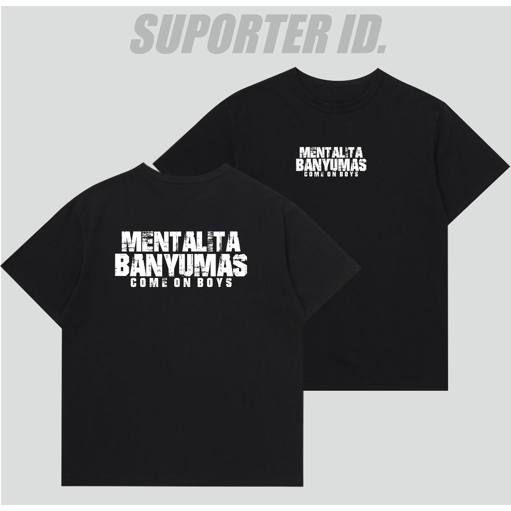 Kaos Suporter Banyumas Tshirt Mentalita Banyumas