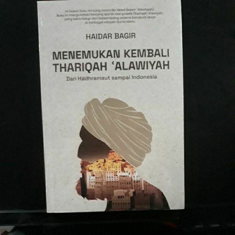 Menemukan Kembali Thariqah alawiyah - haidar bagir