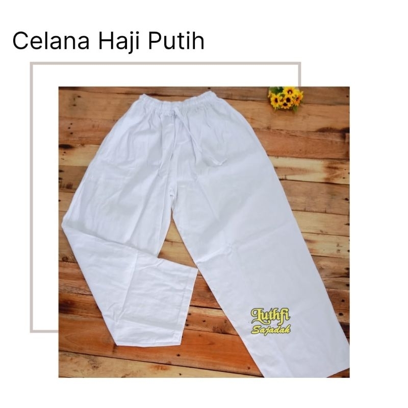 Perlengkapan Haji Umroh | Celana Sirwal Pria Haji Umroh | Celana Sirwal Putih | Celana Ihram Putih