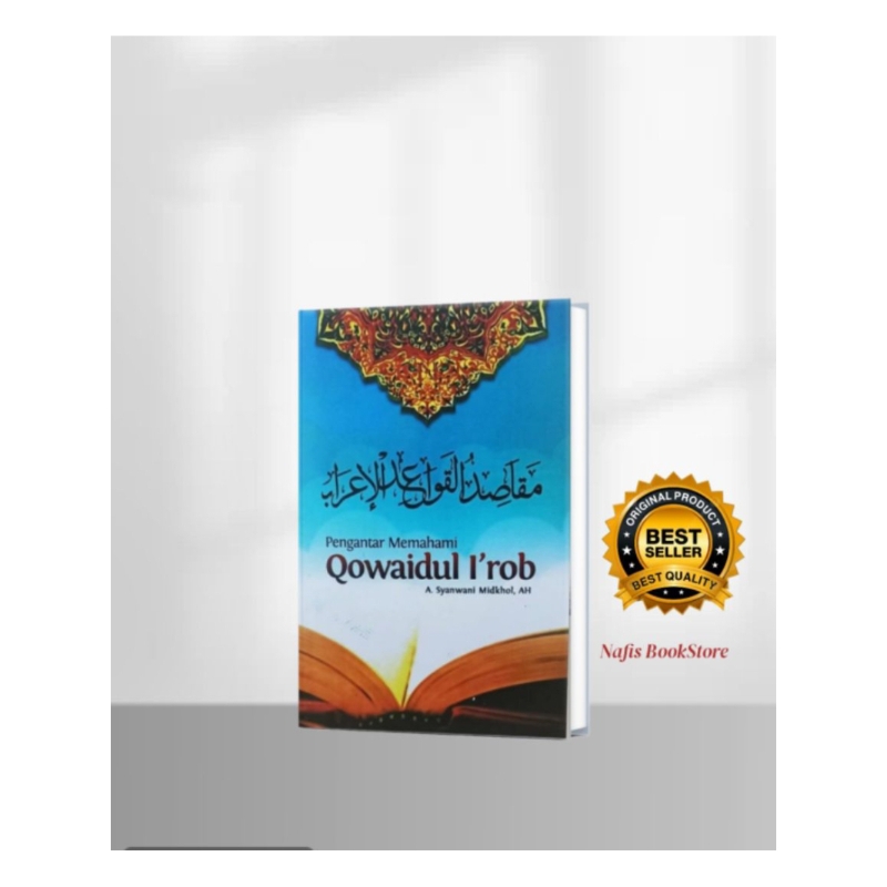 kitab Qowaidul i'rob Irob/Terjemah kitab Qowaidul I'rob Irob pengantar memahami Qowaidul I'rob