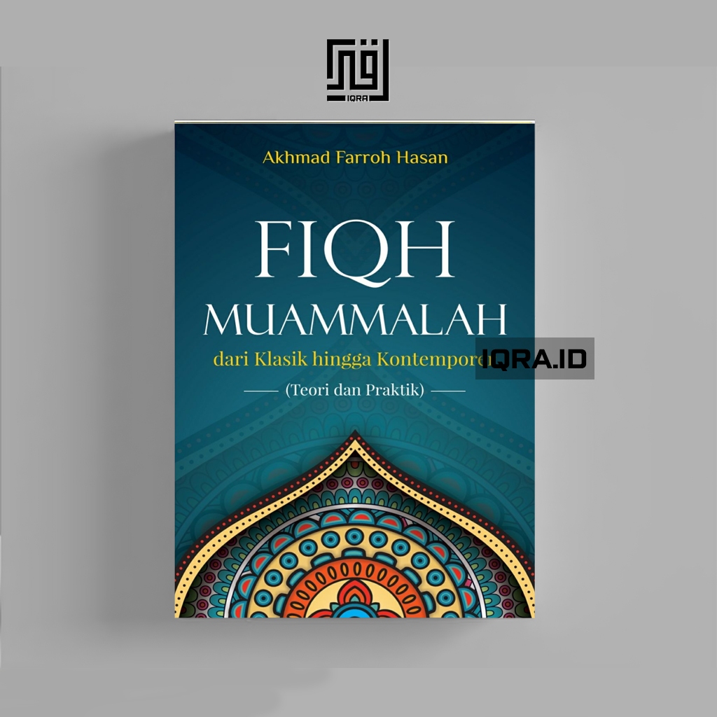 

[1527] Fiqh Muammalah (Dari Klasik Hingga Kontemporer - Ahkmad Farroh Hasan