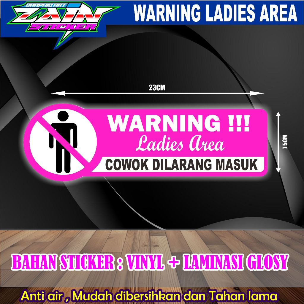 

STIKER VINYL WARNING LADIES AREA - COWOK DILARANG MASUK LAMINASI GLOSSY