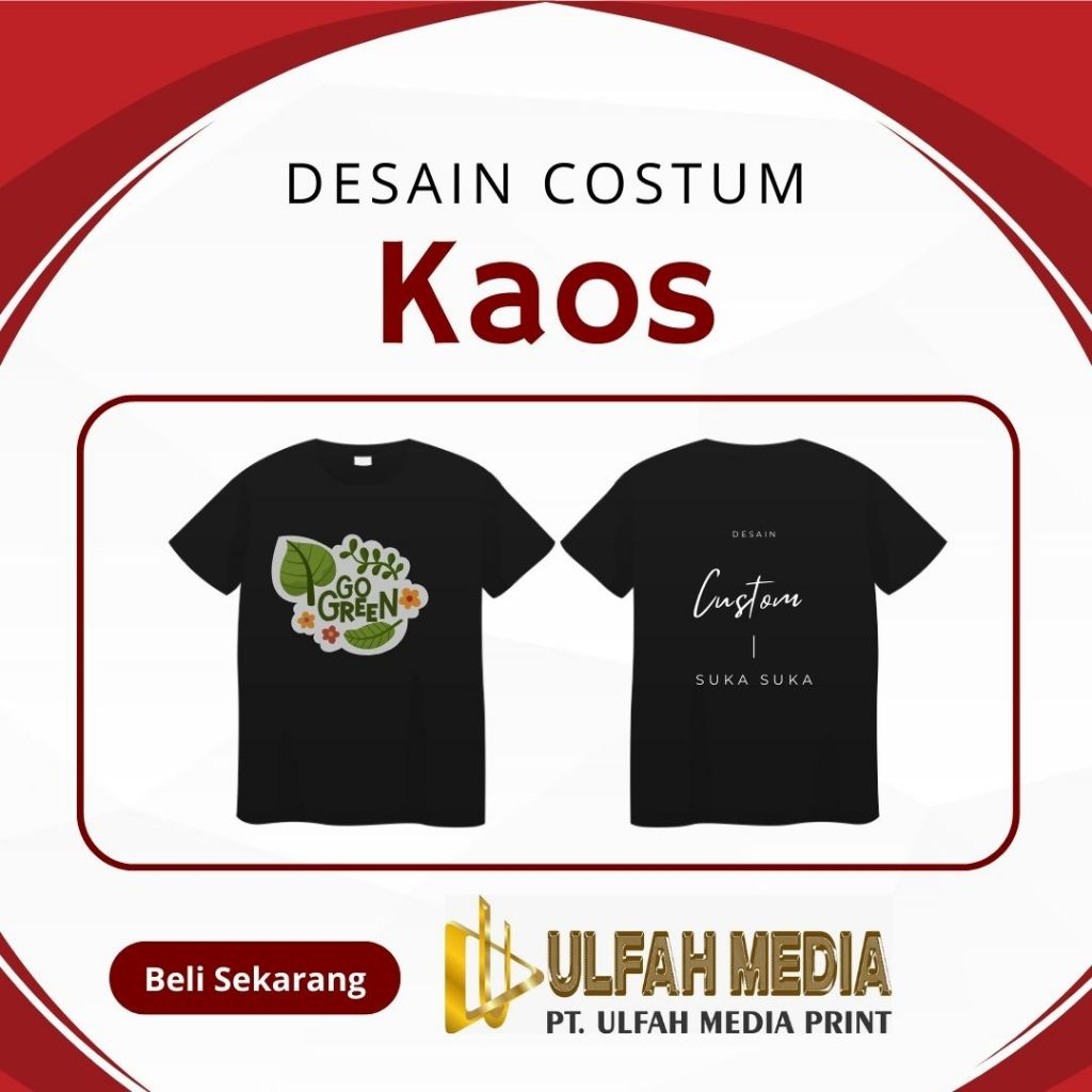 KAOS CUSTOM GO GREEN HITAM