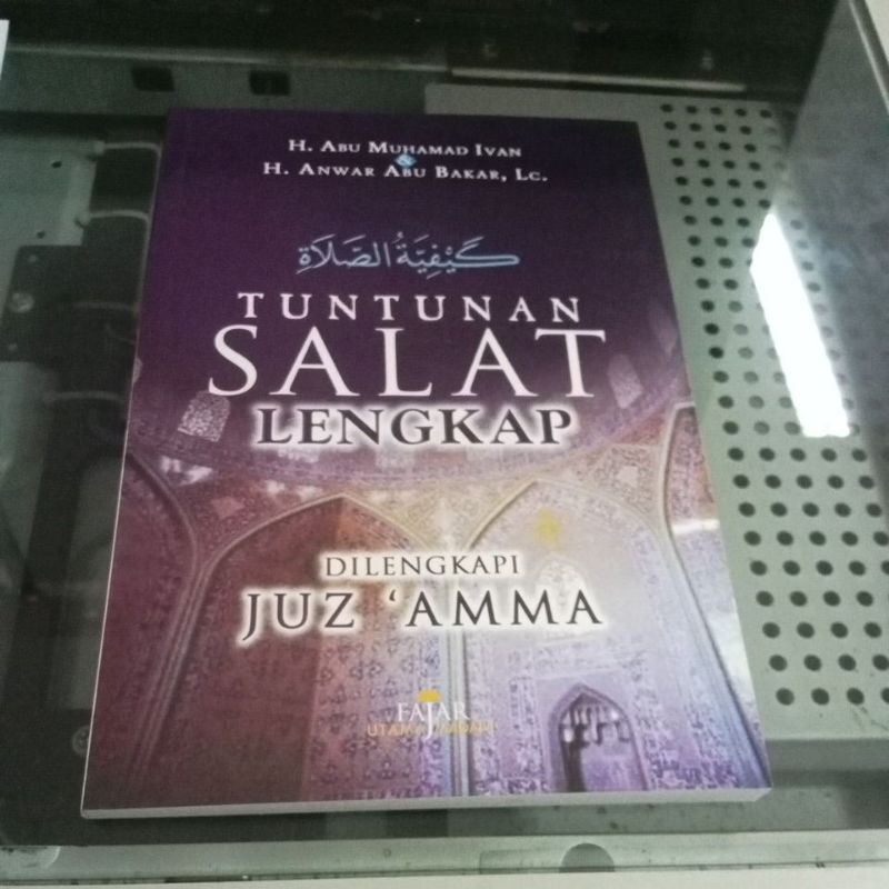 Tuntunan shalat lengkap dilengkapi juz amma