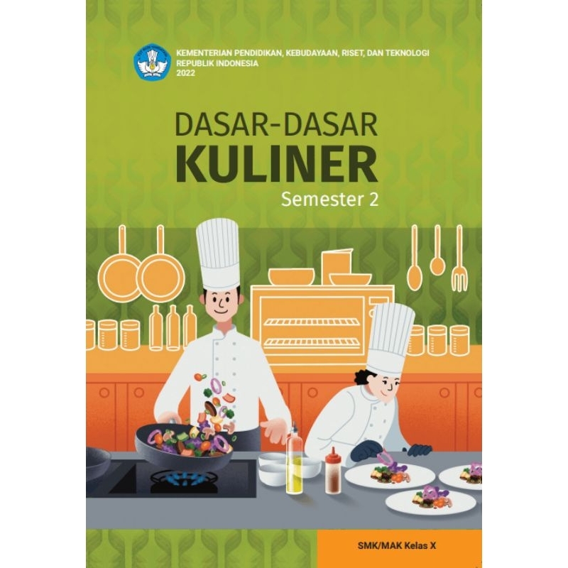 

BUKU DASAR-DASAR KULINER (Semester2) SMK/MAK KELAS X