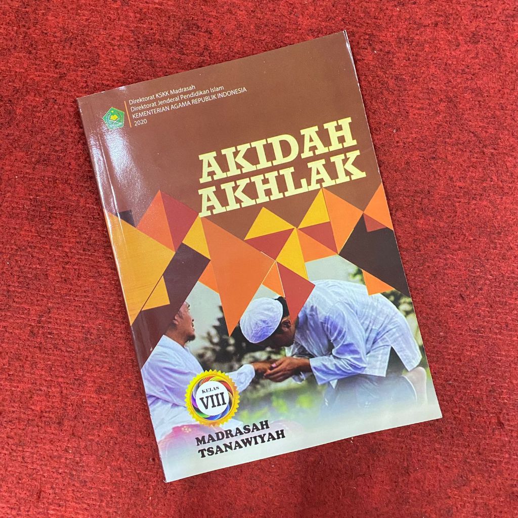 Buku Pelajaran Siswa Akidah Akhlak MTs Kelas 8 - Buku Paket Akidah Akhlak Kelas 8