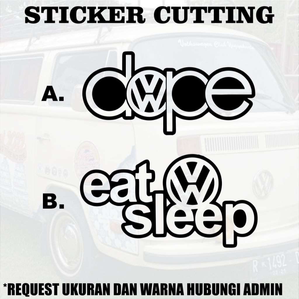 Stiker Volkswagen Dope / Eat Sleep Cutting