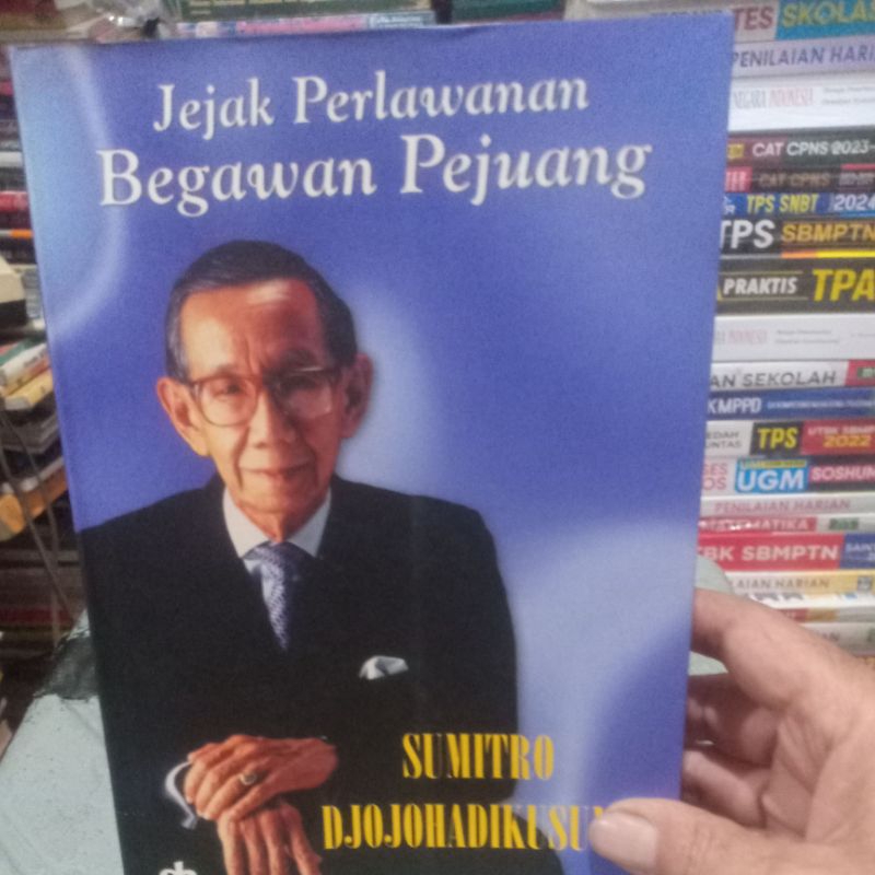 BUKU BEKAS JEJAK PERLAWANAN BEGAWAN PEJUANG. SUMITRO DJOJOHADIKUSU