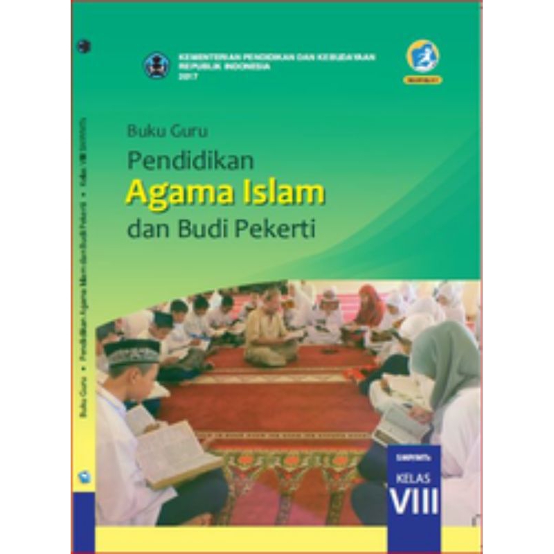 

BUKU GURU PENDIDIKAN AGAMA ISLAM DAN BUDI PEKERTI SMP KELAS 8