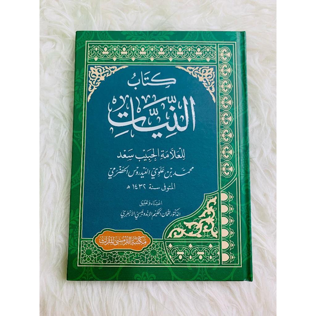 

Kitab an-Niyyat. Al-Habib Sa'ad Muhammad bin Alawi al-Aidrus al-Hadlrami