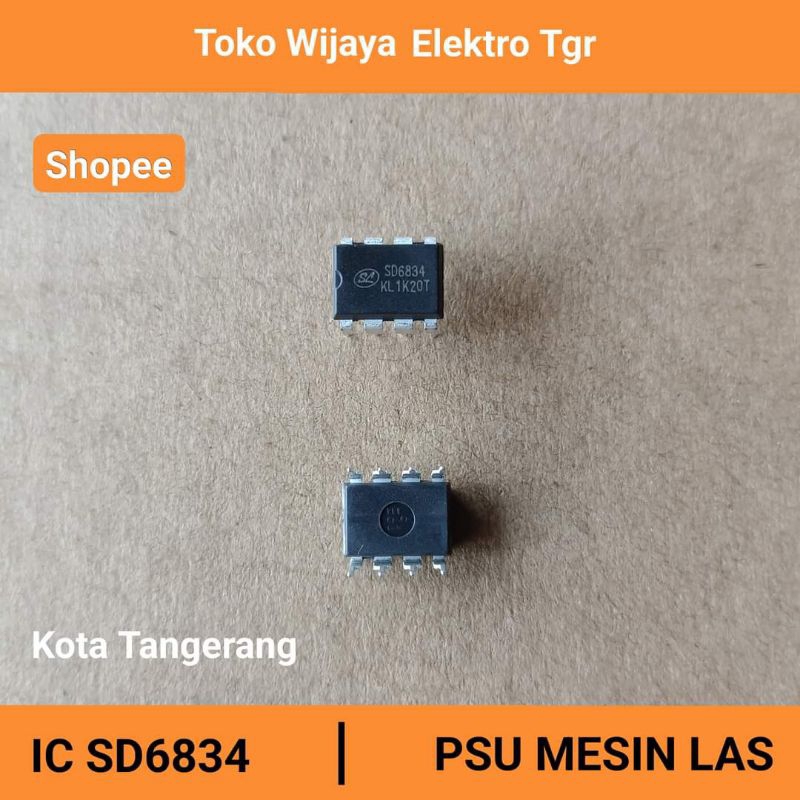 Mesin Las Sparepart | SD6834 IC Power Suplly Mesin Las