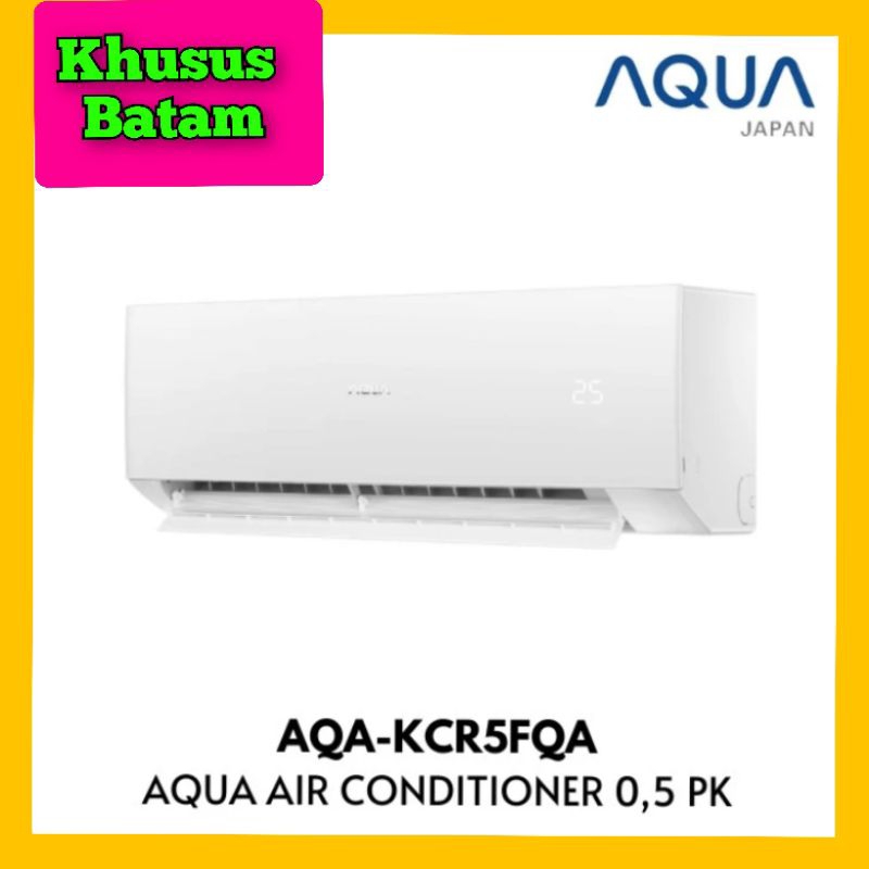 AC AQUA AQA-KCR5FQA/AC ½PK(0,5pk)Ac Aqua Garansi Resmi (KHUSUS BATAM)