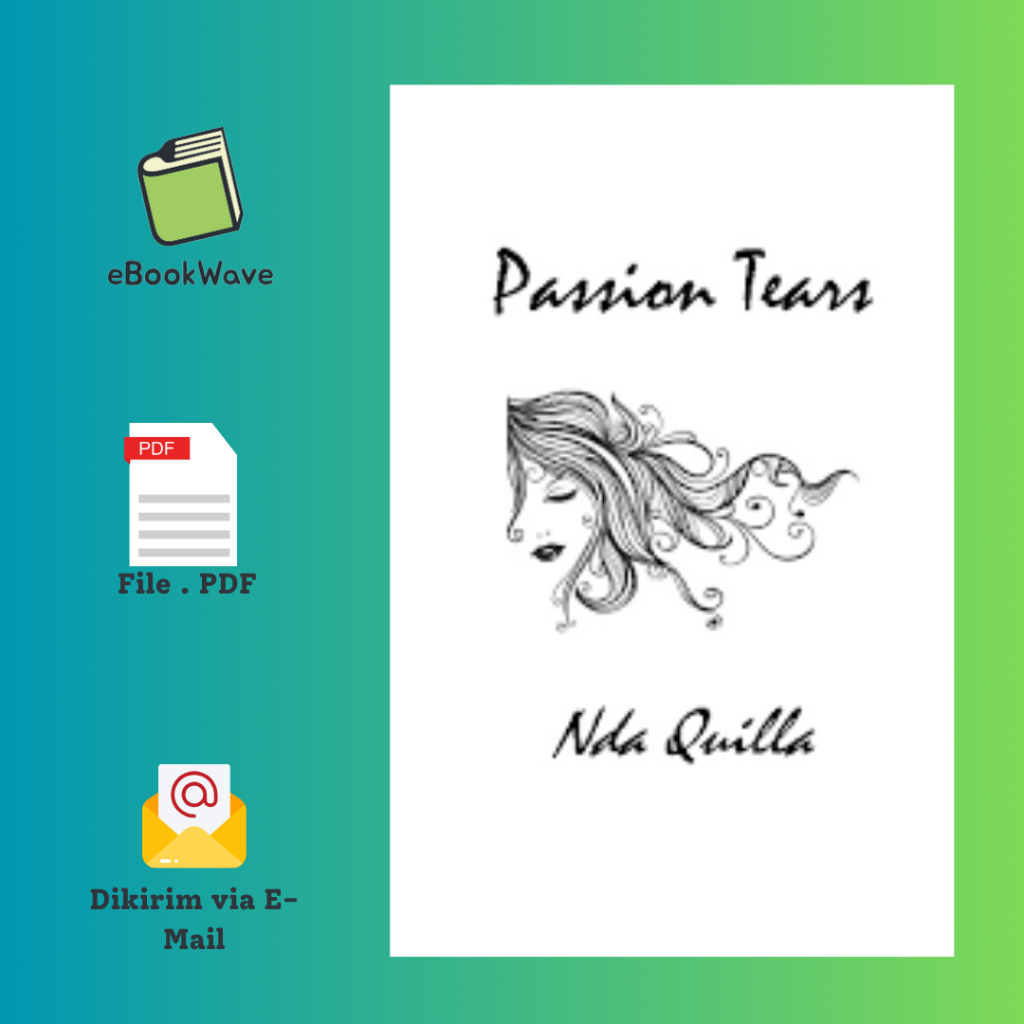 

Passion Tears by Nda Quilla Book BEST SELLER (Bahasa Indonesia)