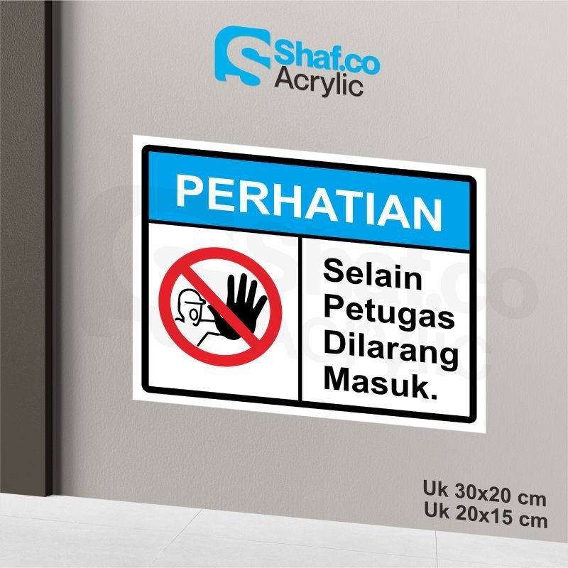 

STICKER SELAIN PETUGAS DILARANG MASUK // STIKER // RAMBU-RAMBU
