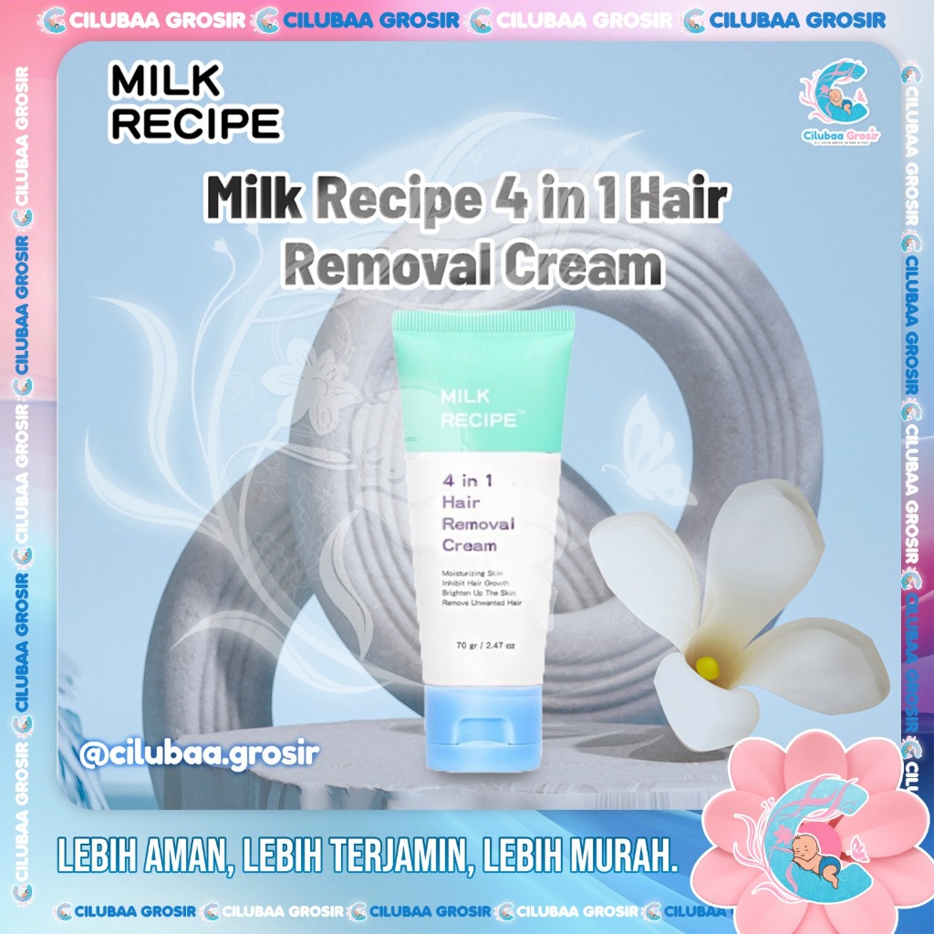 Milk Recipe 4 in 1 Hair Removal Cream 70gr || Krim Penghilang Bulu Perontok