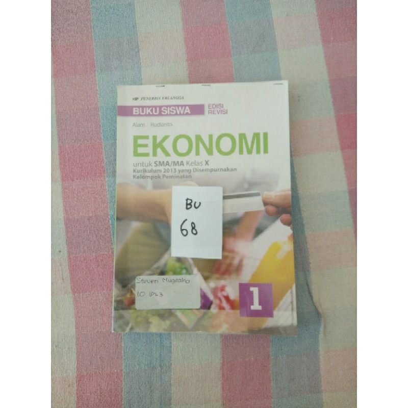 

EKONOMI UNTUK SMA/MA KELAS X KURIKULUM 2013 YANG DISEMPURNAKAN KELOMPOK PEMINATAN (BU68)