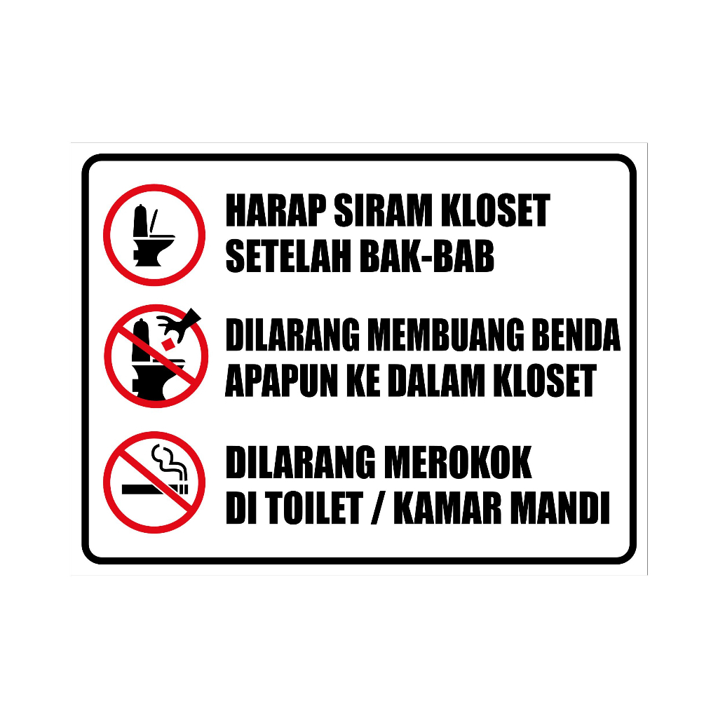 

STIKER VINYL JAGALAH KEBERSIHAN TOILET DAN CLOSET 23X30CM RAMBU K3