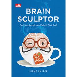 Gramedia Batam - BRAIN SCULPTOR: Seni Membentuk dan Melatih Otak Anak
