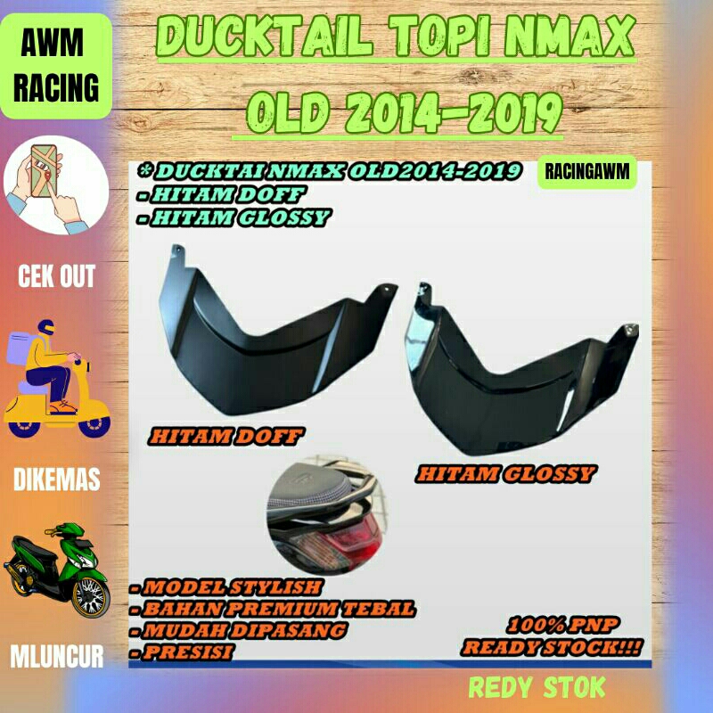 DUCKTAIL NMAX OLD 2014-2019 COVER TOPI LAMPU NMAX BELAKANG TUTUP LAMPU