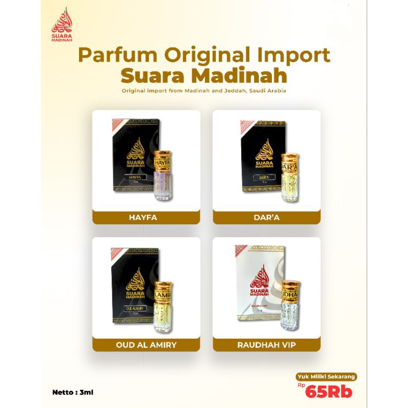 MADINAH
PARFUM ORIGINAL IMPORT - SUARA MADINAH


