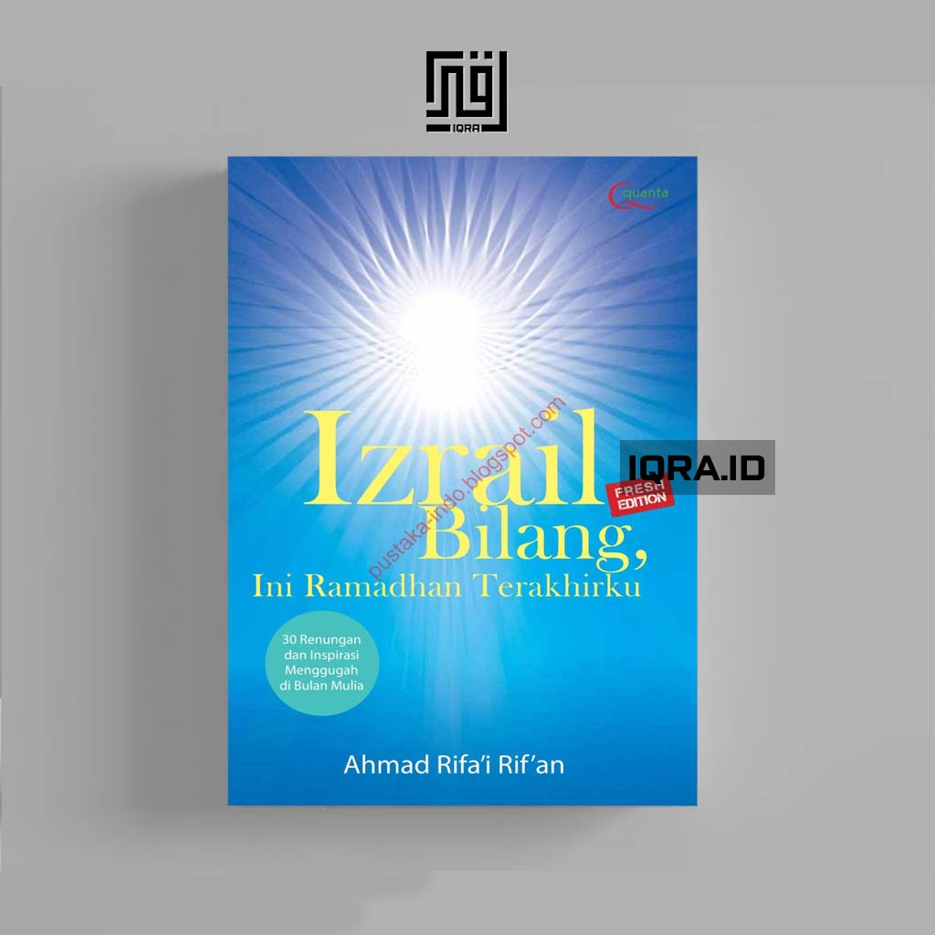 

[0402] Izrail Bilang, Ini Ramadhan Terkahirku - Ahmad Rifa'i Rif'an